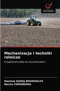 bokomslag Mechanizacja i techniki rolnicze