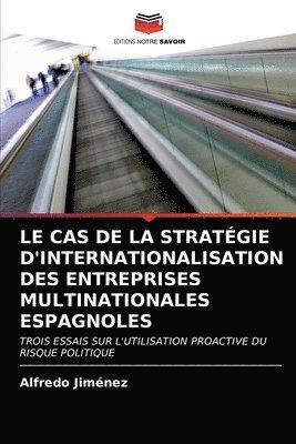 Alfredo Jiménez - Cas de la Stratégie d'Internationalisation Des Entreprises Multinationales Espagnoles, Häftad
