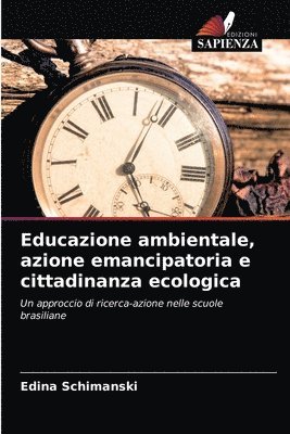 Educazione ambientale, azione emancipatoria e cittadinanza ecologica 1