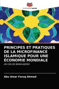 bokomslag Principes Et Pratiques de la Microfinance Islamique Pour Une Economie Mondiale