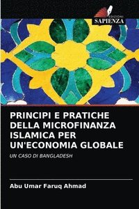 bokomslag Principi E Pratiche Della Microfinanza Islamica Per Un'economia Globale