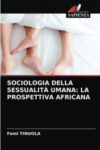bokomslag Sociologia Della Sessualit Umana