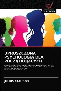 bokomslag Uproszczona Psychologia Dla Pocz&#260;tkuj&#260;cych