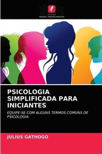 bokomslag Psicologia Simplificada Para Iniciantes