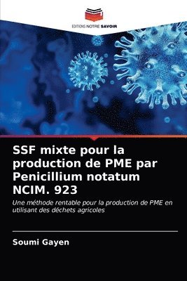 SSF mixte pour la production de PME par Penicillium notatum NCIM. 923 1