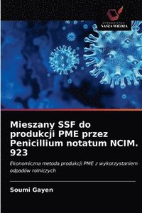 bokomslag Mieszany SSF do produkcji PME przez Penicillium notatum NCIM. 923