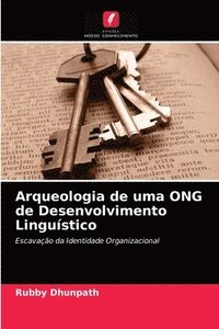 bokomslag Arqueologia de uma ONG de Desenvolvimento Lingustico