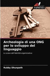 bokomslag Archeologia di una ONG per lo sviluppo del linguaggio
