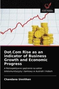 bokomslag Dot.Com Rise as an indicator of Business Growth and Economic Progress