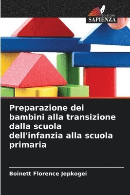 bokomslag Preparazione dei bambini alla transizione dalla scuola dell'infanzia alla scuola primaria