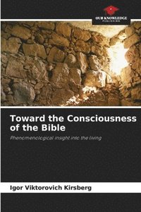bokomslag Toward the Consciousness of the Bible