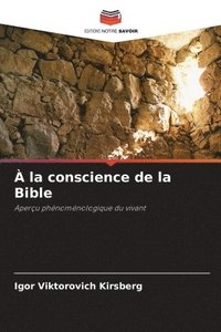 bokomslag A la conscience de la Bible