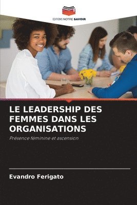 Le Leadership Des Femmes Dans Les Organisations 1
