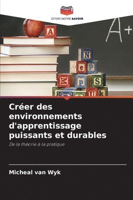 bokomslag Crer des environnements d'apprentissage puissants et durables