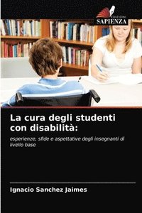 bokomslag La cura degli studenti con disabilit