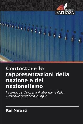 Itai Muwati - Contestare le rappresentazioni della nazione e del nazionalismo, Häftad
