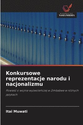 bokomslag Konkursowe reprezentacje narodu i nacjonalizmu