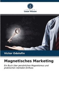 bokomslag Magnetisches Marketing