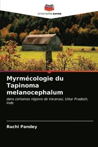 bokomslag Myrmcologie du Tapinoma melanocephalum