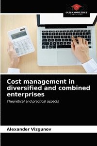 bokomslag Cost management in diversified and combined enterprises