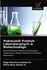 bokomslag Podr&#281;cznik Praktyk Laboratoryjnych w Biotechnologii