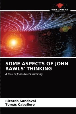 Ricardo Sandoval, Tomás Caballero, Tomás - Some Aspects of John Rawls' Thinking, Häftad