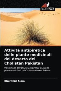 bokomslag Attivit antipiretica delle piante medicinali del deserto del Cholistan Pakistan