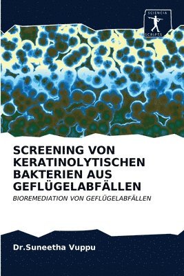 Screening Von Keratinolytischen Bakterien Aus Geflgelabfllen 1