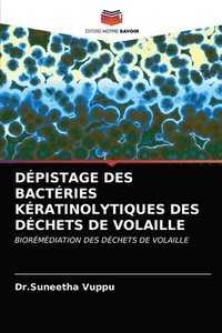 bokomslag Dpistage Des Bactries Kratinolytiques Des Dchets de Volaille