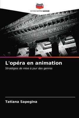 bokomslag L'opra en animation