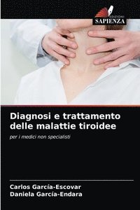 bokomslag Diagnosi e trattamento delle malattie tiroidee