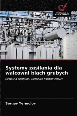 Systemy zasilania dla walcowni blach grubych 1