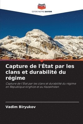 bokomslag Capture de l'Etat par les clans et durabilite du regime