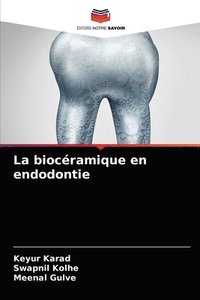 bokomslag La biocramique en endodontie