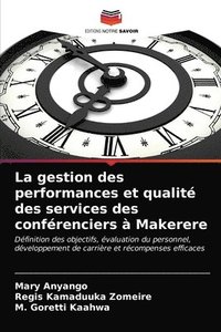 bokomslag La gestion des performances et qualit des services des confrenciers  Makerere