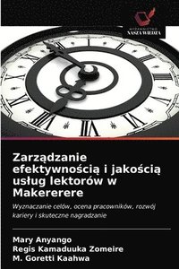 bokomslag Zarz&#261;dzanie efektywno&#347;ci&#261; i jako&#347;ci&#261; uslug lektorw w Makererere