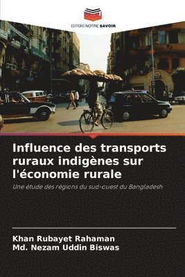 bokomslag Influence des transports ruraux indignes sur l'conomie rurale