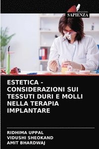 bokomslag Estetica - Considerazioni Sui Tessuti Duri E Molli Nella Terapia Implantare