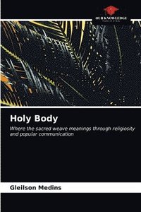 bokomslag Holy Body