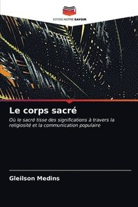 bokomslag Le corps sacr