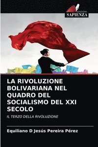 bokomslag La Rivoluzione Bolivariana Nel Quadro del Socialismo del XXI Secolo
