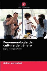 bokomslag Fenomenologia da cultura de gnero