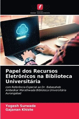 bokomslag Papel dos Recursos Eletrnicos na Biblioteca Universitria