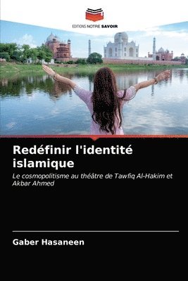 bokomslag Redfinir l'identit islamique