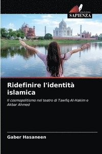 bokomslag Ridefinire l'identit islamica