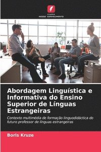 bokomslag Abordagem Lingustica e Informativa do Ensino Superior de Lnguas Estrangeiras