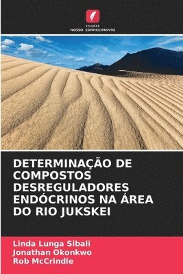 bokomslag Determinao de Compostos Desreguladores Endcrinos Na rea Do Rio Jukskei
