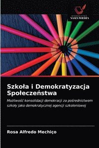 bokomslag Szkola i Demokratyzacja Spolecze&#324;stwa