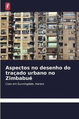 bokomslag Aspectos no desenho do traado urbano no Zimbabu