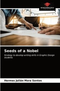 bokomslag Seeds of a Nobel